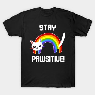 Stay PAWsitive! Motivational T-Shirt